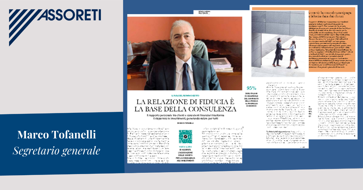 RASSEGNA STAMPA: “La relazione di fiducia è la base della consulenza” da Wall Street Italia Magazine di gennaio 2022.